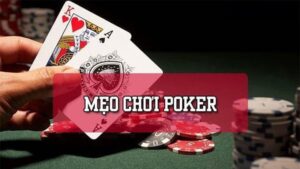 cách chơi game bài poker